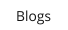 Blogs